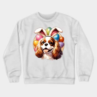 Cavalier King Charles Spaniel in Bunny Ears Celebrates Easter Crewneck Sweatshirt